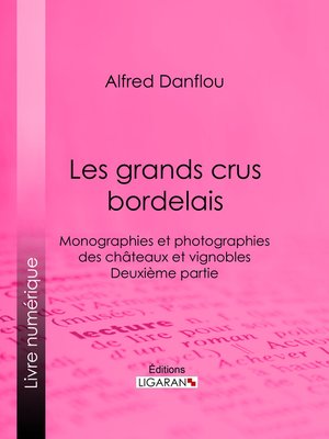 cover image of Les grands crus bordelais